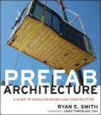 Prefab Architecture A Guide to Modular Design and Construction
