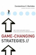 GameChanging Strategies How To Create New Market Space In Established Industries By Breaking The Rules