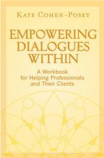 Empowering Dialogues Within A Workbook For Helping Professionals And Their Clients