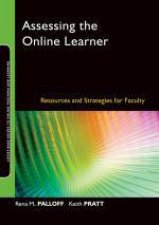 Assessing the Online Learner Resources and Strategies for Faculty JosseyBass Guides to Online Teaching and Learning