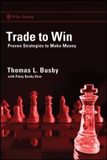 Trade to Win Proven Strategies to Make Money