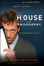 House and Philosophy Everybody Lies