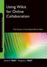 Using Wikis for Online Collaboration The Power of the ReadWrite Web