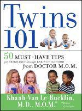 50 Must-have Tips for Pregnancy Through Early Childhood From Doctor M.O.M.