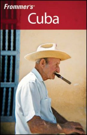 Frommer's Cuba, 4th Ed by Claire Boobbyer