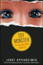 Toy Monster The Big Bad World of Mattel