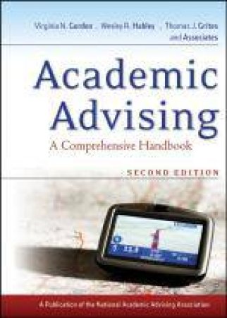 Academic Advising: A Comprehensive Handbook, Second Edition by Various