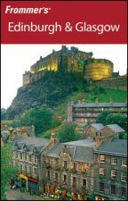 Frommers Edinburgh  Glasgow 3rd Ed