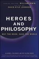 Heroes and Philosophy Buy the Book Save the World