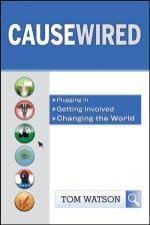Causewired Plugging In Getting Involved Changing the World