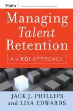 Managing Talent Retention An ROI Approach