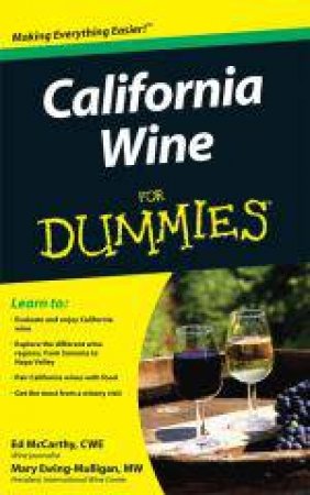 California Wine for Dummies by Ed McCarthy & Mary Ewing-Mulligan