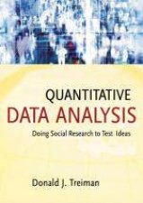 Quantitative Data Analysis Doing Social Research to Test Ideas