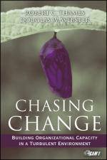 Chasing Change Building Organizational Capacity in a Turbulent Environment
