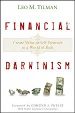 Financial Darwinism Create Value Or Selfdestruct in a World of Risk