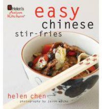 Helens Asian Kitchen Easy Chinese StirFries