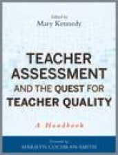 Teacher Assessment and the Quest for Teacher Quality A Handbook