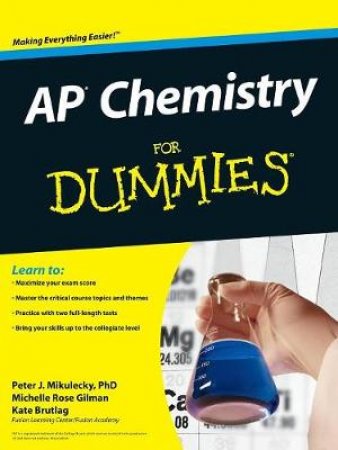 AP Chemistry for Dummies by Peter Mikulecky & Michelle Rose Gilman & Kate Brutlag