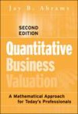 Quantitative Business Valuation A Mathematical Approach for Todays Professionals 2nd Ed