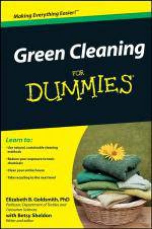Green Cleaning for Dummies by Elizabeth Goldsmith & Betsy Sheldon