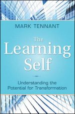 The Learning Self Understanding the Potential for Transformation