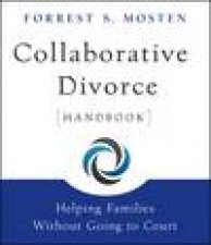 Collaborative Divorce Handbook Helping Families Without Going to Court