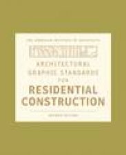 Architectural Graphic Standards for Residential Construction 2nd Ed
