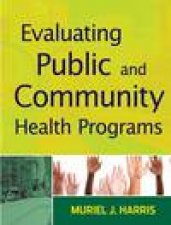 Evaluating Public and Community Health Programs