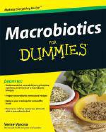 Macrobiotics for Dummies by Verne Varona