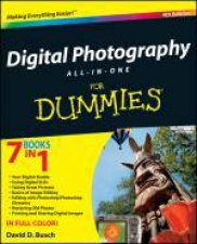 Digital Photography AllInOne Desk Reference for Dummies 4th Ed