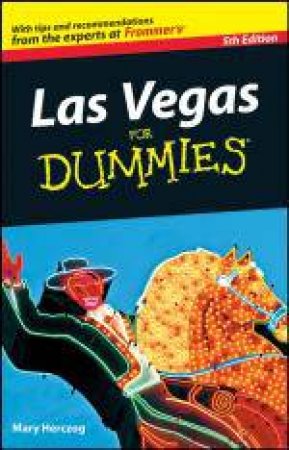 Las Vegas for Dummies, 5th Edition by Mary Herczog