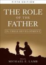 The Role of the Father in Child Development 5th Ed