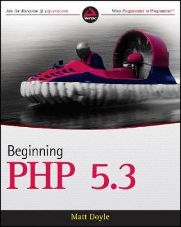 Beginning PHP 6 by Matt Doyle