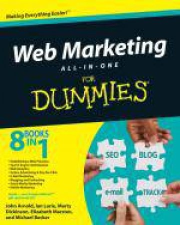 Web Marketing All-In-One for Dummies by John Arnold