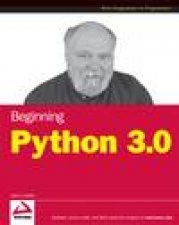 Beginning Python Using Python 26 and Python 31