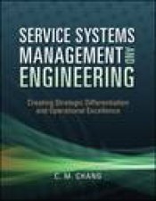Service Systems Management and Engineering Challenges in the New Millennium
