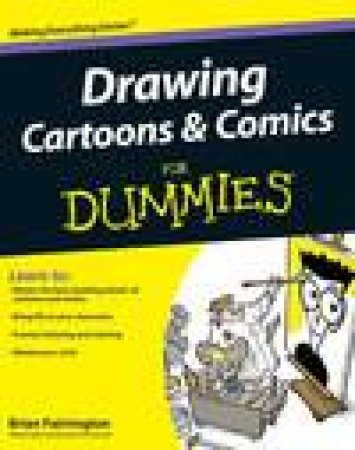 Drawing Cartoons and Comics for Dummies by Brian Fairrington