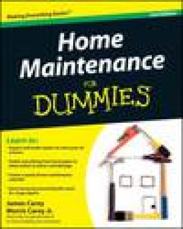 Home Maintenance for Dummies, 2nd Ed by James Carey & Morris Carey
