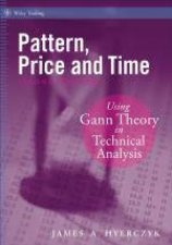 Pattern Price and Time 2nd Ed Using Gann Theory in Technical Analysis