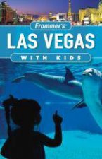 Frommers Las Vegas with Kids 4th Ed
