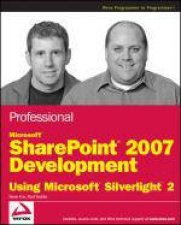 Professional Microsoft Sharepoint 2007 Development Using Microsoft Silverlight 2