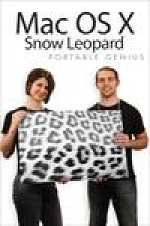 Mac OS X Snow Leopard: Portable Genius by Dwight Spivey