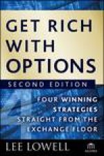 Get Rich with Options 2nd Ed Four Winning Strategies Straight From the Exchange Floor