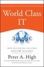 World Class It Why Businesses Succeed When It Triumphs