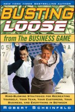 Busting Loose from the Business Game