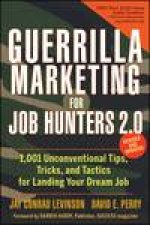 Guerrilla Marketing for Job Hunters 20 1001 Unconventional Tips Tricks and Tactics for Landing Your Dream Job