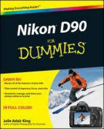 Nikon D90 for Dummies® by Julie Adair King