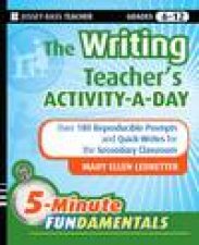 Writing Teachers ActivityaDay 180 Reproducible Prompts and Quick Writes for the Secondary Classroom