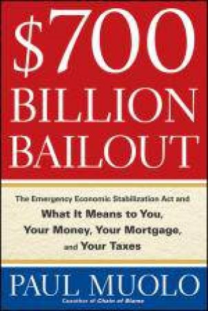 $700 Billion Bailout by Paul Muolo