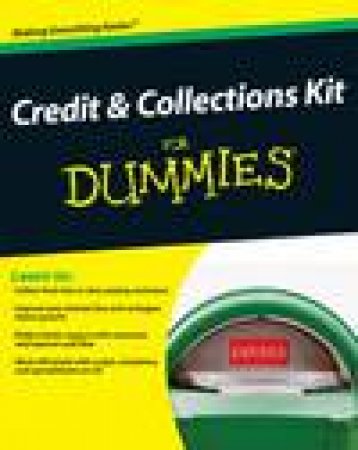 Credit and Collections Kit for Dummies includes CD by Steve Harms & Aaron Larson